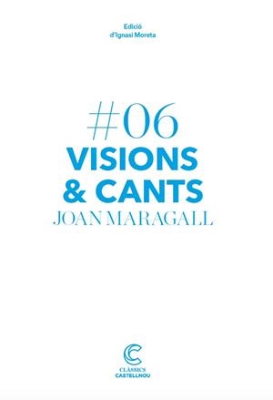 VISIONS I CANTS | 9788417406134 | MARAGALL, JOAN | Galatea Llibres | Llibreria online de Reus, Tarragona | Comprar llibres en català i castellà online