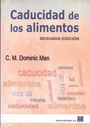 CADUCIDAD DE LOS ALIMENTOS. 2ª ED. | 9788420011813 | DOMINIC MAN, C.M. | Galatea Llibres | Llibreria online de Reus, Tarragona | Comprar llibres en català i castellà online