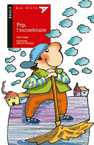 PEP, L'ESCOBRIAIRE | 9788447913589 | CASAS, LOLA | Galatea Llibres | Librería online de Reus, Tarragona | Comprar libros en catalán y castellano online