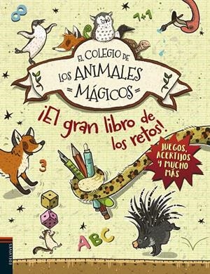 EL GRAN LIBRO DE LOS RETOS. EL COLEGIO DE LOS ANIMALES MAGICOS | 9788414015407 | AUER, MARGIT/BUSCH, NIKKI | Galatea Llibres | Librería online de Reus, Tarragona | Comprar libros en catalán y castellano online