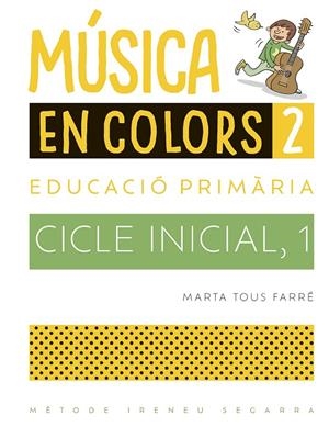 MÚSICA EN COLORS 2. EDUCACIO PRIMARIA 1 | 9788498839715 | TOUS FARRÉ, MARTA | Galatea Llibres | Llibreria online de Reus, Tarragona | Comprar llibres en català i castellà online