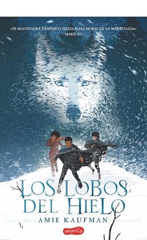 LOS LOBOS DEL HIELO | 9788417222130 | KAUFMAN, AMIE | Galatea Llibres | Llibreria online de Reus, Tarragona | Comprar llibres en català i castellà online