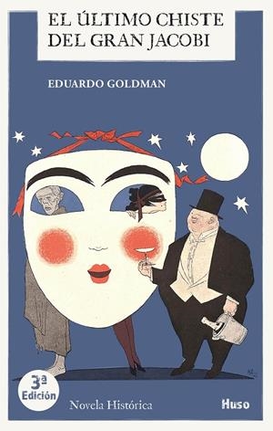 EL ÚLTIMO CHISTE DEL GRAN JACOBI | 9788494706288 | GOLDMAN, EDUARDO | Galatea Llibres | Llibreria online de Reus, Tarragona | Comprar llibres en català i castellà online