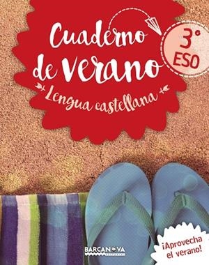 CUADERNO DE VERANO LENGUA CASTELLANA 3 ESO | 9788448942076 | LLOMPART, IGNASI | Galatea Llibres | Llibreria online de Reus, Tarragona | Comprar llibres en català i castellà online