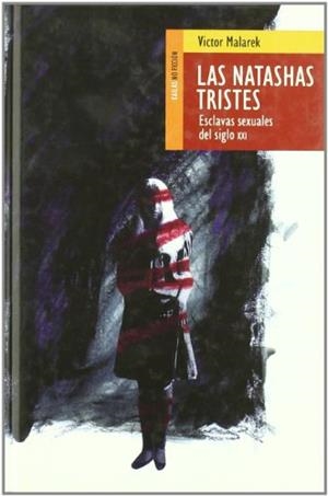 NATASHAS TRISTES, LAS | 9788493407247 | MALAREK, VICTOR | Galatea Llibres | Librería online de Reus, Tarragona | Comprar libros en catalán y castellano online