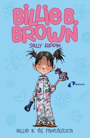 BILLIE B. BROWN 2. BILLIE B. ÉS FANTÀSTICA. | 9788499069166 | RIPPIN, SALLY | Galatea Llibres | Llibreria online de Reus, Tarragona | Comprar llibres en català i castellà online