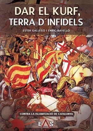 DAR EL KURF, TERRA D'INFIDELS | 9788494700712 | RAVELLO BARBER, ENRIC/GALLEGO, ESTER | Galatea Llibres | Librería online de Reus, Tarragona | Comprar libros en catalán y castellano online