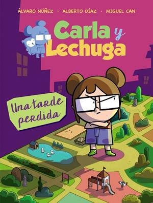 CARLA Y LECHUGA 2. UNA TARDE PERDIDA | 9788469836279 | LECHUZA, EQUIPO | Galatea Llibres | Llibreria online de Reus, Tarragona | Comprar llibres en català i castellà online