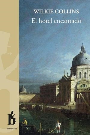EL HOTEL ENCANTADO | 9788493794798 | COLLINS, WILKIE | Galatea Llibres | Librería online de Reus, Tarragona | Comprar libros en catalán y castellano online