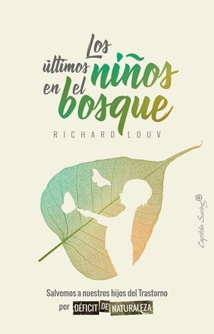 LOS ULTIMOS NIÑOS EN EL BOSQUE | 9788494871016 | LOUV, RICHARD | Galatea Llibres | Llibreria online de Reus, Tarragona | Comprar llibres en català i castellà online