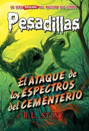 ATAQUE DE LOS ESPECTROS DEL CEMENTERIO PESADILLAS 28 | 9788417390150 | STINE, R.L. | Galatea Llibres | Llibreria online de Reus, Tarragona | Comprar llibres en català i castellà online