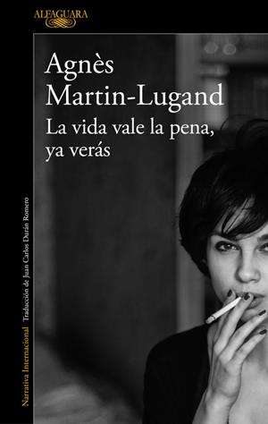 LA VIDA VALE LA PENA, YA VERÁS | 9788420432939 | MARTIN-LUGAND, AGNÈS | Galatea Llibres | Llibreria online de Reus, Tarragona | Comprar llibres en català i castellà online