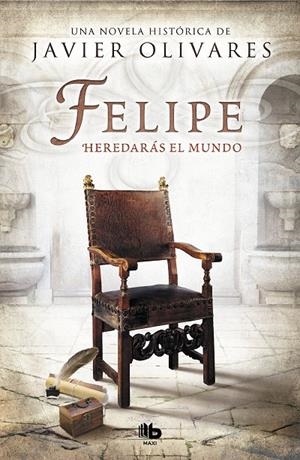 FELIPE HEREDERAS EL MUNDO | 9788490706343 | OLIVARES, JAVIER | Galatea Llibres | Llibreria online de Reus, Tarragona | Comprar llibres en català i castellà online