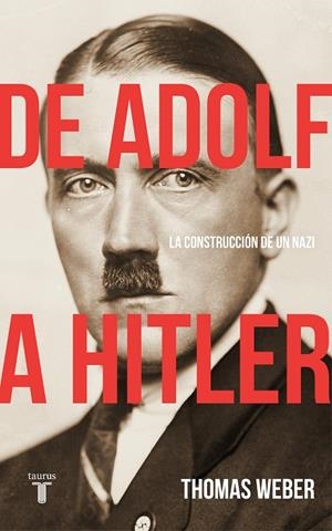 DE ADOLF A HITLER | 9788430619252 | WEBER, THOMAS | Galatea Llibres | Librería online de Reus, Tarragona | Comprar libros en catalán y castellano online