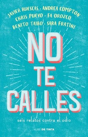 NO TE CALLES | 9788416588718 | VV.AA. | Galatea Llibres | Librería online de Reus, Tarragona | Comprar libros en catalán y castellano online