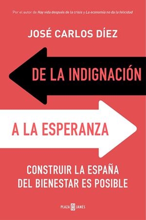 DE LA INDIGNACIÓN A LA ESPERANZA | 9788401019159 | DÍEZ, JOSÉ CARLOS | Galatea Llibres | Llibreria online de Reus, Tarragona | Comprar llibres en català i castellà online