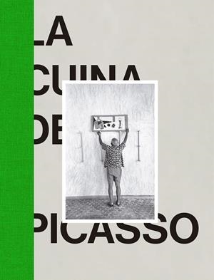 LA CUINA DE PICASSO | 9788494868504 | VV.AA | Galatea Llibres | Llibreria online de Reus, Tarragona | Comprar llibres en català i castellà online