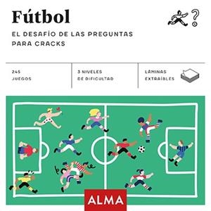 FÚTBOL. EL DESAFÍO DE LAS PREGUNTAS PARA CRACKS (CUADRADOS DE DIVERSIÓN) | 9788417430009 | Galatea Llibres | Llibreria online de Reus, Tarragona | Comprar llibres en català i castellà online