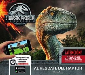 JURASSIC WORLD. EL REINO CAÍDO. AL RESCATE DEL RAPTOR | 9788408187950 | Galatea Llibres | Llibreria online de Reus, Tarragona | Comprar llibres en català i castellà online