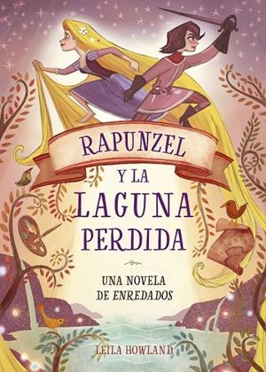 RAPUNZEL Y LA LAGUNA PERDIDA | 9788416917808 | Galatea Llibres | Llibreria online de Reus, Tarragona | Comprar llibres en català i castellà online