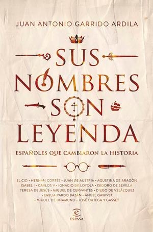 SUS NOMBRES SON LEYENDA | 9788467052237 | GARRIDO ARDILA, JUAN ANTONIO | Galatea Llibres | Librería online de Reus, Tarragona | Comprar libros en catalán y castellano online