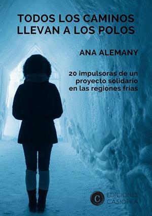 TODOS LOS CAMINOS LLEVAN A LOS POLOS | 9788494724794 | ALEMANY, ANA | Galatea Llibres | Librería online de Reus, Tarragona | Comprar libros en catalán y castellano online