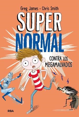 SUPERNORMAL CONTRA LOS MEGAMALVADOS | 9788427212961 | JAMES, GREG/SMITH , CHRIS | Galatea Llibres | Librería online de Reus, Tarragona | Comprar libros en catalán y castellano online