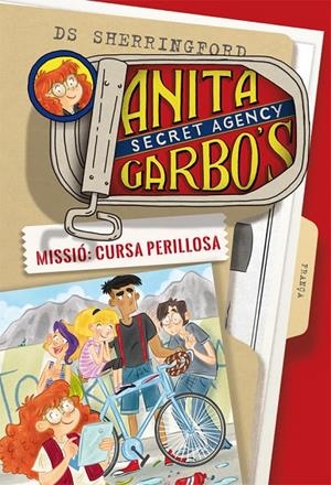 ANITA GARBO 4. MISSIÓ: CURSA PERILLOSA | 9788424661816 | SHERRINGFORD, D.S. | Galatea Llibres | Llibreria online de Reus, Tarragona | Comprar llibres en català i castellà online