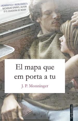 EL MAPA QUE EM PORTA A TU | 9788416716920 | MONNINGER, J.P. | Galatea Llibres | Librería online de Reus, Tarragona | Comprar libros en catalán y castellano online