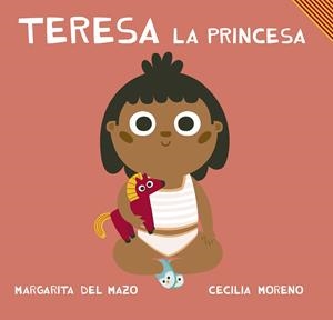 TERESA LA PRINCESA | 9788417272210 | DEL MAZO, MARGARITA | Galatea Llibres | Llibreria online de Reus, Tarragona | Comprar llibres en català i castellà online