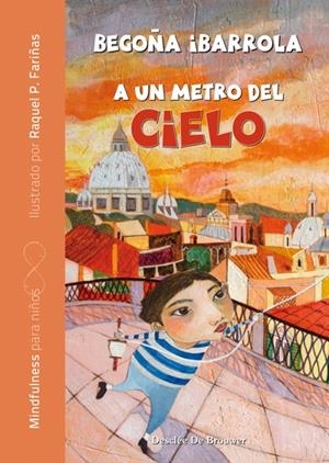 A UN METRO DEL CIELO | 9788433029874 | IBARROLA, BEGOÑA | Galatea Llibres | Llibreria online de Reus, Tarragona | Comprar llibres en català i castellà online