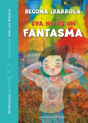 EVA NO ES UN FANTASMA | 9788433029850 | IBARROLA, BEGOÑA | Galatea Llibres | Llibreria online de Reus, Tarragona | Comprar llibres en català i castellà online