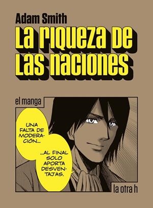 LA RIQUEZA DE LAS NACIONES -MANGA- | 9788416763177 | SMITH, ADAM | Galatea Llibres | Llibreria online de Reus, Tarragona | Comprar llibres en català i castellà online