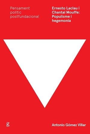 ERNESTO LACLAU I CHANTAL MOUFFE: POPULISME I HEGEMONIA | 9788417341077 | GÓMEZ VILLAR, ANTONIO | Galatea Llibres | Llibreria online de Reus, Tarragona | Comprar llibres en català i castellà online