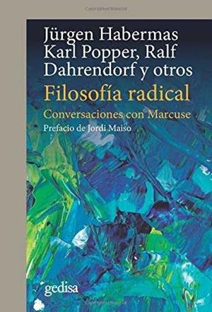 FILOSOFIA RADICAL | 9788417341268 | HABERMAS, JURGEN / KARL POPPER / RALF DAHRENDORF | Galatea Llibres | Llibreria online de Reus, Tarragona | Comprar llibres en català i castellà online