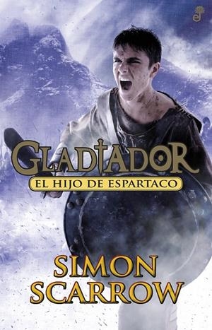 GLADIADOR. EL HIJO DE ESPARTACO | 9788435041027 | SCARROW, SIMON | Galatea Llibres | Librería online de Reus, Tarragona | Comprar libros en catalán y castellano online