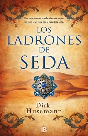 LOS LADRONES DE SEDA | 9788466663540 | HUSEMANN, DIRK | Galatea Llibres | Llibreria online de Reus, Tarragona | Comprar llibres en català i castellà online