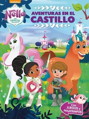 AVENTURAS EN EL CASTILLO (NELLA, UNA PRINCESA VALIENTE. ACTIVIDADES) | 9788448850302 | Galatea Llibres | Llibreria online de Reus, Tarragona | Comprar llibres en català i castellà online