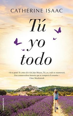 TÚ, YO, TODO | 9788416867974 | ISAAC, CATHERINE | Galatea Llibres | Llibreria online de Reus, Tarragona | Comprar llibres en català i castellà online