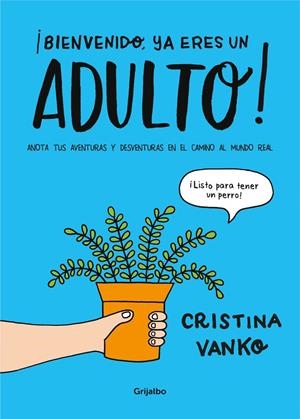 BIENVENIDO, YA ERES UN ADULTO! | 9788417338152 | VANKO, CRISTINA | Galatea Llibres | Librería online de Reus, Tarragona | Comprar libros en catalán y castellano online