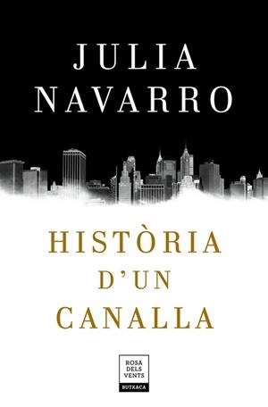 HISTÒRIA D'UN CANALLA | 9788417444198 | NAVARRO, JULIA | Galatea Llibres | Librería online de Reus, Tarragona | Comprar libros en catalán y castellano online