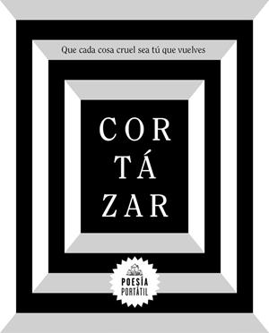 QUE CADA COSA CRUEL SEA TÚ QUE VUELVES | 9788439734611 | CORTÁZAR, JULIO | Galatea Llibres | Librería online de Reus, Tarragona | Comprar libros en catalán y castellano online
