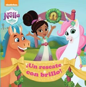UN RESCATE CON BRILLO! (NELLA, UNA PRINCESA VALIENTE. PRIMERAS LECTURAS) | 9788448850258 | Galatea Llibres | Llibreria online de Reus, Tarragona | Comprar llibres en català i castellà online