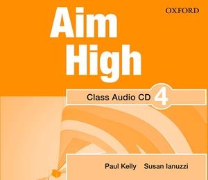 AIM HIGH 4 CLASS AUDIO CD | 9780194453158 | KELLY, PAUL/IANUZZI, SUSAN | Galatea Llibres | Llibreria online de Reus, Tarragona | Comprar llibres en català i castellà online