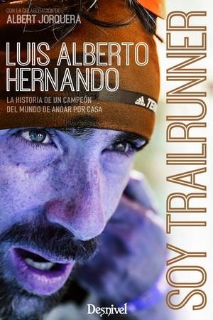 SOY TRAILRUNNER | 9788498294255 | HERNANDO, LUIS ALBERTO | Galatea Llibres | Librería online de Reus, Tarragona | Comprar libros en catalán y castellano online