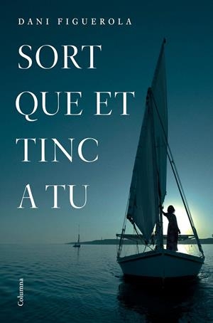 SORT QUE ET TINC A TU | 9788466423984 | FIGUEROLA, DANI | Galatea Llibres | Librería online de Reus, Tarragona | Comprar libros en catalán y castellano online
