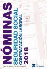 NOMINAS SEGURIDAD SOCIAL CONTRATACION LABORAL 2018 | 9788416671878 | GALAN, CARLOS JAVIER | Galatea Llibres | Llibreria online de Reus, Tarragona | Comprar llibres en català i castellà online
