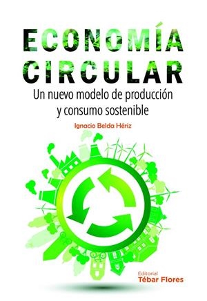 ECONOMIA CIRCULAR | 9788473606318 | BELDA, IGNACIO | Galatea Llibres | Llibreria online de Reus, Tarragona | Comprar llibres en català i castellà online