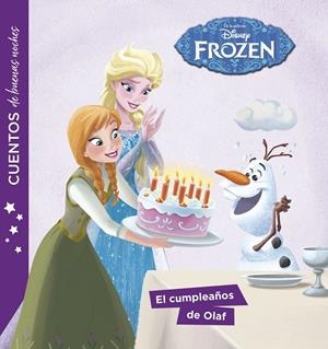 FROZEN. CUENTOS DE BUENAS NOCHES. EL CUMPLEAÑOS DE OLAF | 9788416917747 | DISNEY | Galatea Llibres | Llibreria online de Reus, Tarragona | Comprar llibres en català i castellà online
