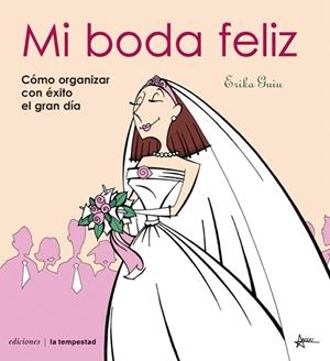 MI BODA FELIZ | 9788479480523 | GUIU, ERIKA | Galatea Llibres | Llibreria online de Reus, Tarragona | Comprar llibres en català i castellà online